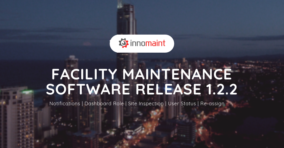 Facility Maintenance Software (FMS) Release of Version 1.2.2