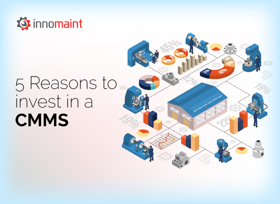 5 Reasons Why to Invest in a CMMS during Economic Downturn?