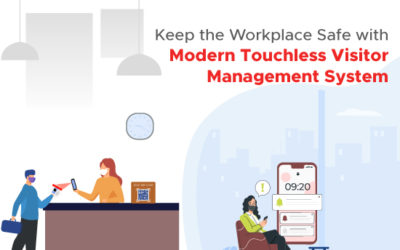 Keep the Workplace Safe with Modern Touchless Visitor Management System in 2021