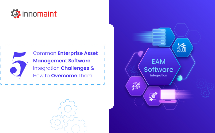 Asset Management Software Integration Challenges Solutions